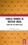 Public Women in British India cover