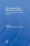 Who Decides Who Becomes a Teacher? cover