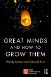 Great Minds and How to Grow Them cover