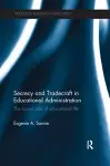 Secrecy and Tradecraft in Educational Administration cover