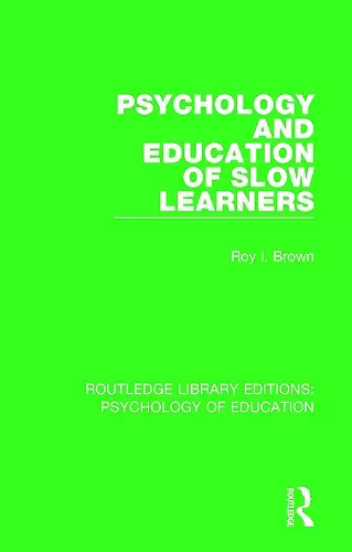 Psychology and Education of Slow Learners cover