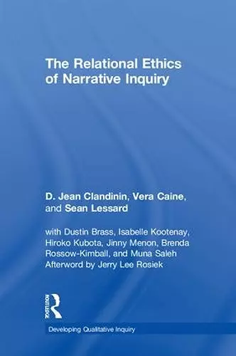 The Relational Ethics of Narrative Inquiry cover