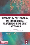 Biodiversity, Conservation and Environmental Management in the Great Lakes Basin cover