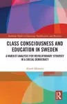 Class Consciousness and Education in Sweden cover