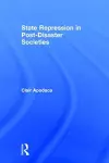 State Repression in Post-Disaster Societies cover