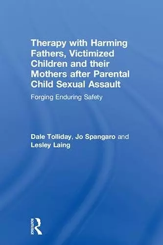 Therapy with Harming Fathers, Victimized Children and their Mothers after Parental Child Sexual Assault cover