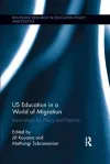 US Education in a World of Migration cover
