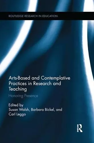 Arts-based and Contemplative Practices in Research and Teaching cover