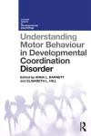 Understanding Motor Behaviour in Developmental Coordination Disorder cover