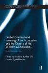 Global Criminal and Sovereign Free Economies and the Demise of the Western Democracies cover