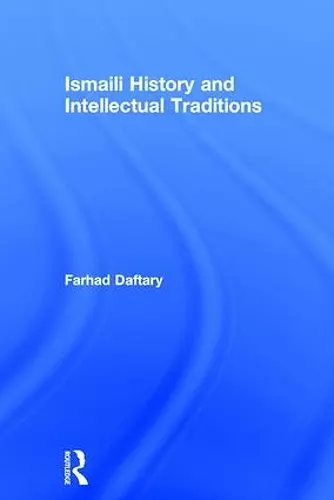 Ismaili History and Intellectual Traditions cover