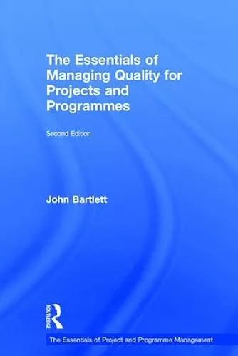 The Essentials of Managing Quality for Projects and Programmes cover