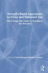 Strengths-Based Approaches to Crime and Substance Use cover