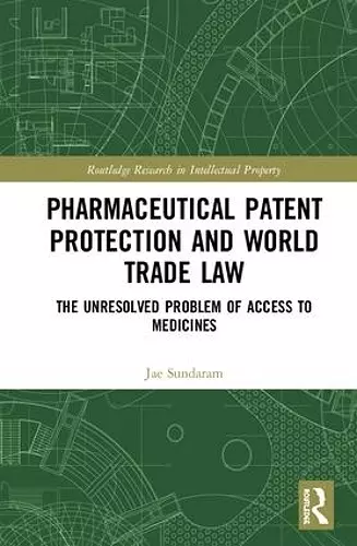 Pharmaceutical Patent Protection and World Trade Law cover