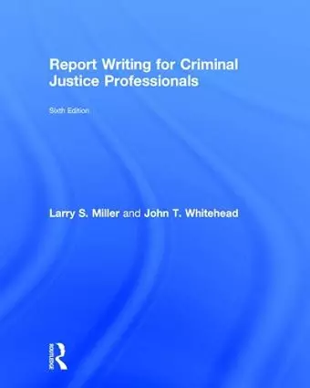 Report Writing for Criminal Justice Professionals cover