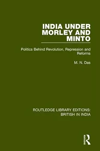India Under Morley and Minto cover