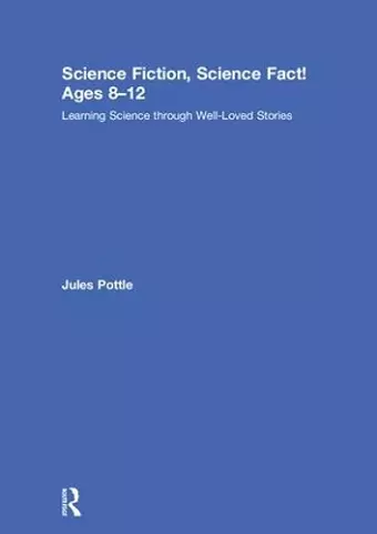 Science Fiction, Science Fact! Ages 8-12 cover