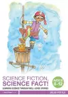 Science Fiction, Science Fact! Ages 8-12 cover