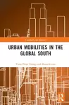 Urban Mobilities in the Global South cover