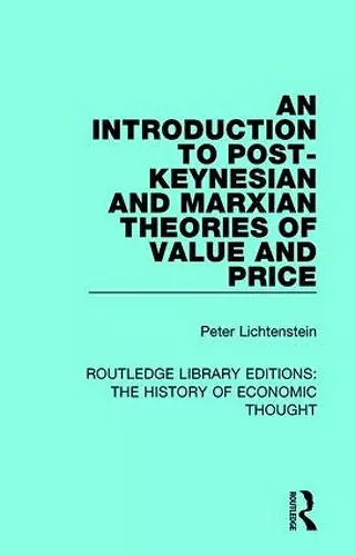 An Introduction to Post-Keynesian and Marxian Theories of Value and Price cover