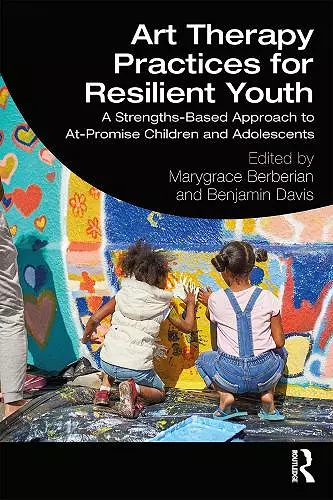 Art Therapy Practices for Resilient Youth cover