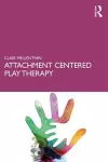 Attachment Centered Play Therapy cover