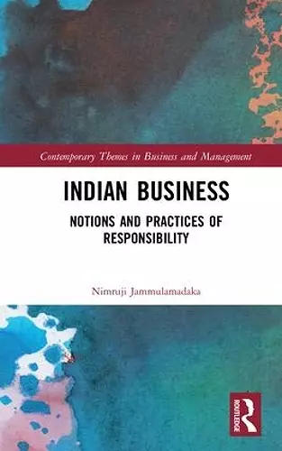 Indian Business: Notions and Practices of Responsibility cover