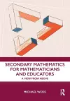 Secondary Mathematics for Mathematicians and Educators cover