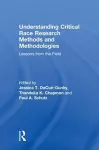 Understanding Critical Race Research Methods and Methodologies cover