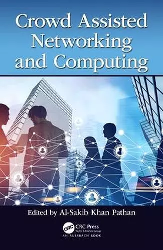 Crowd Assisted Networking and Computing cover