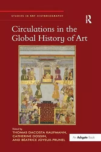 Circulations in the Global History of Art cover