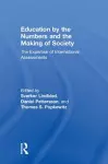 Education by the Numbers and the Making of Society cover