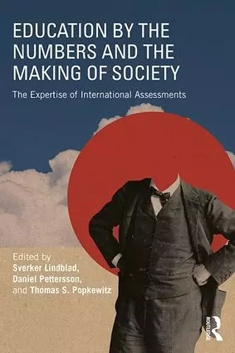 Education by the Numbers and the Making of Society cover