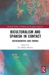 Biculturalism and Spanish in Contact cover