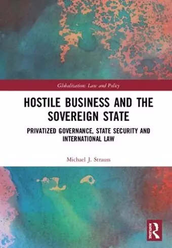 Hostile Business and the Sovereign State cover