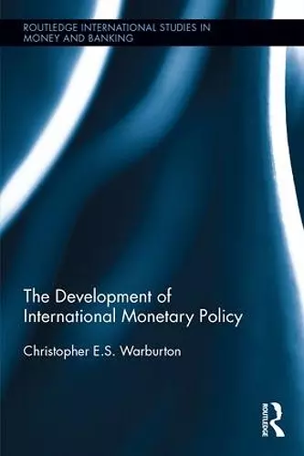 The Development of International Monetary Policy cover