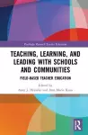 Teaching, Learning, and Leading with Schools and Communities cover