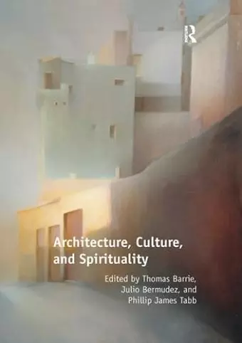 Architecture, Culture, and Spirituality cover