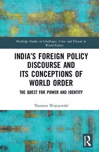 India’s Foreign Policy Discourse and its Conceptions of World Order cover