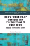 India’s Foreign Policy Discourse and its Conceptions of World Order cover