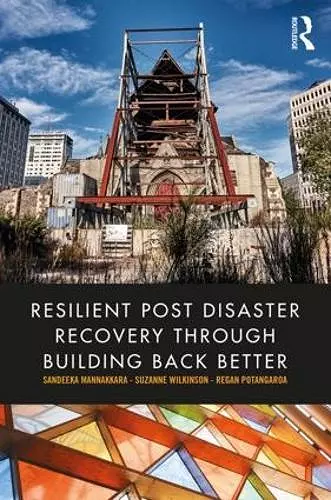 Resilient Post Disaster Recovery through Building Back Better cover