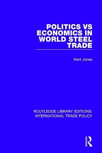 Politics vs Economics in World Steel Trade cover