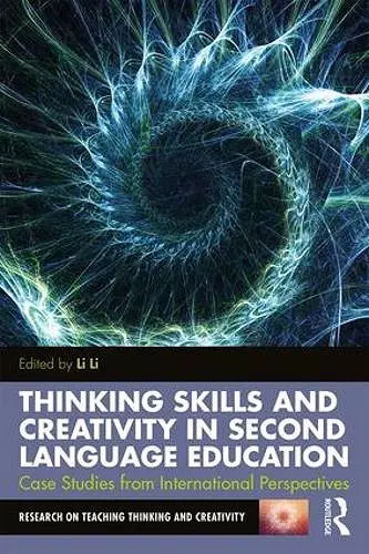 Thinking Skills and Creativity in Second Language Education cover