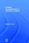 Popular Evangelicalism in American Culture cover