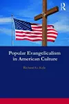 Popular Evangelicalism in American Culture cover