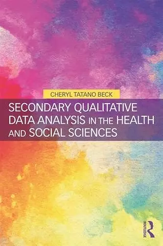 Secondary Qualitative Data Analysis in the Health and Social Sciences cover