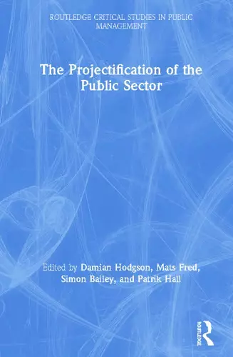 The Projectification of the Public Sector cover