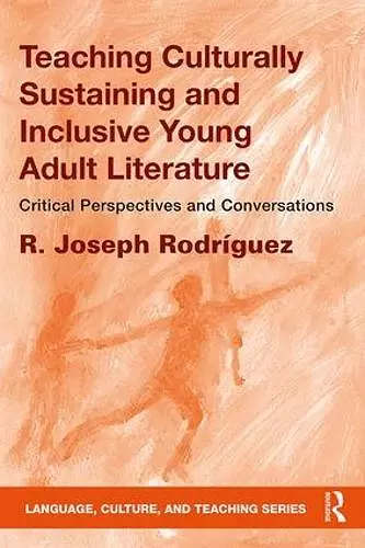 Teaching Culturally Sustaining and Inclusive Young Adult Literature cover