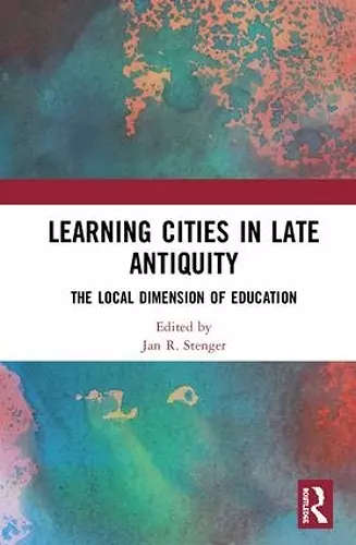 Learning Cities in Late Antiquity cover