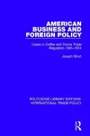 American Business and Foreign Policy cover